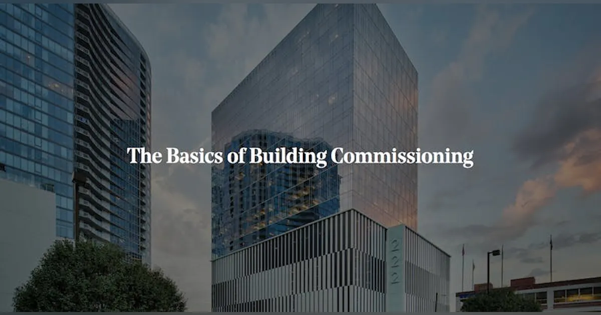 The basics of building commissioning | Building Design + Construction