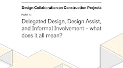 Guidance on design assist vs. delegated design released Guidance on design assist vs. delegated design released