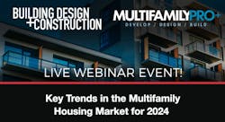 Register today! Key trends in the multifamily housing market for 2024 - BD+C Live Webinar Register today! Key trends in the multifamily housing market for 2024 - BD+C Live Webinar