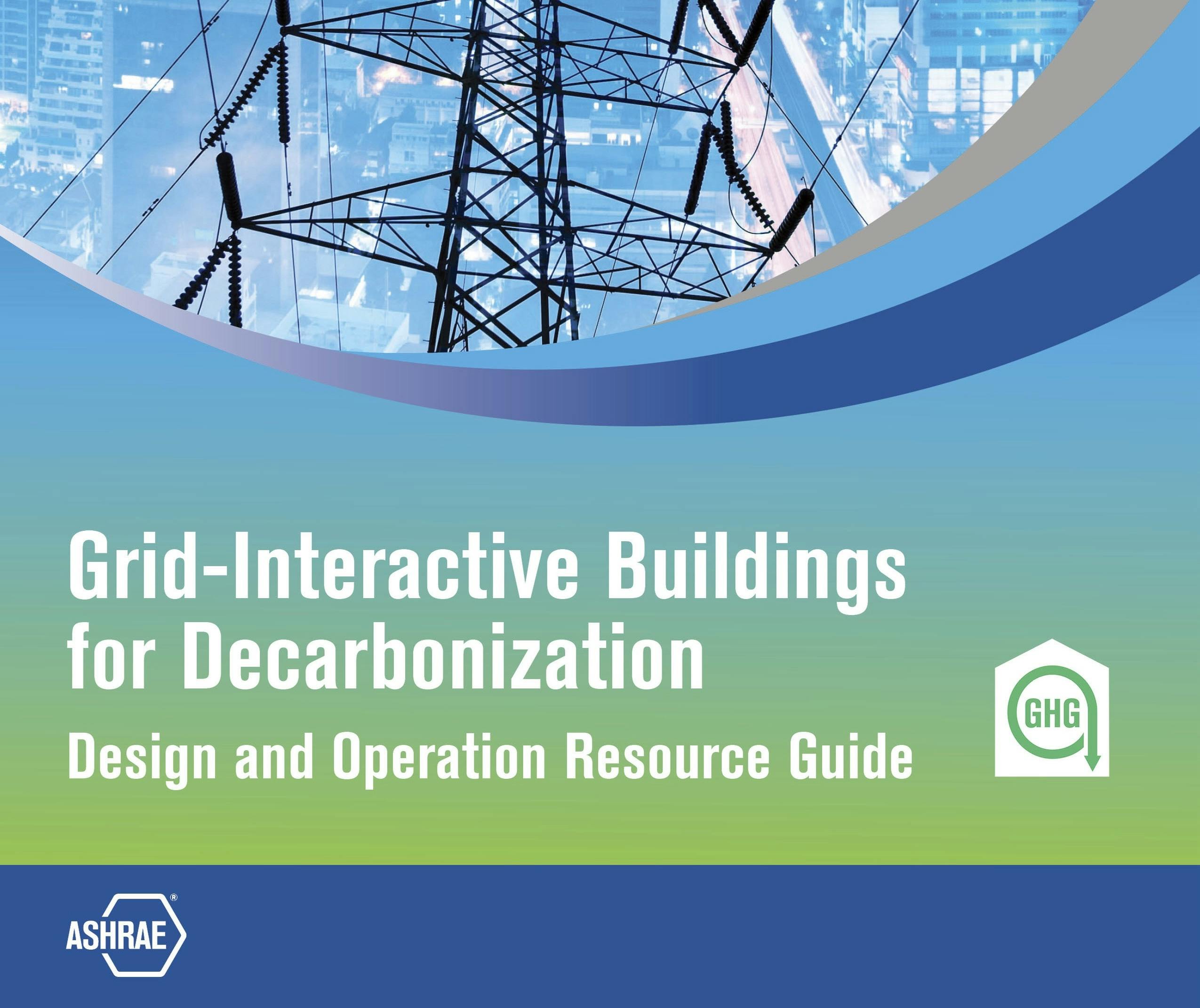 ASHRAE releases guide on grid interactivity in the decarbonization process