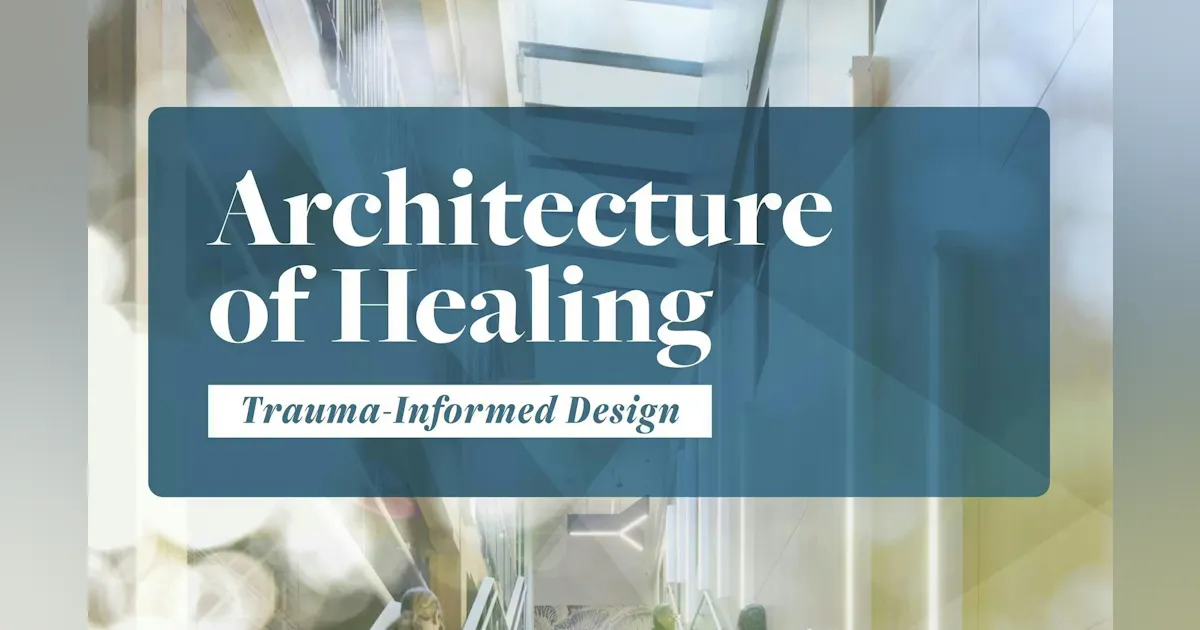 Trauma Informed Design Rendering Reference Image 6 best practices for trauma-informed design | Building Design ...